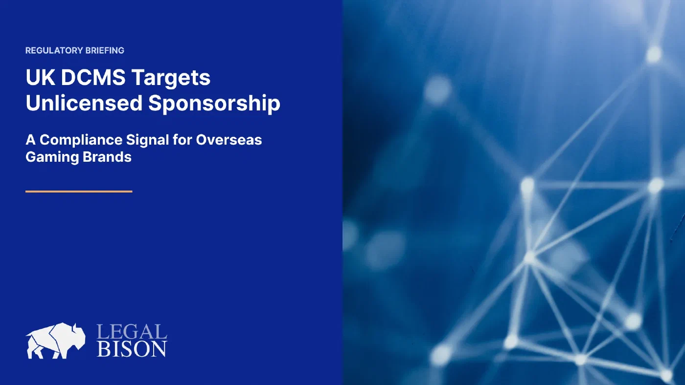 UK DCMS Targets Unlicensed Sponsorship: A Compliance Signal for Overseas Gaming Brands image